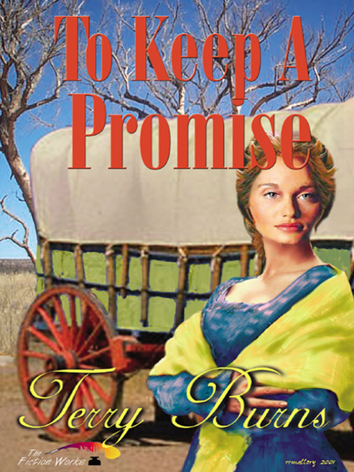 Title details for To Keep A Promise by Terry Burns - Available